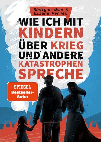 Produktbild: Wie ich mit Kindern über Krieg und andere Katastrophen spreche