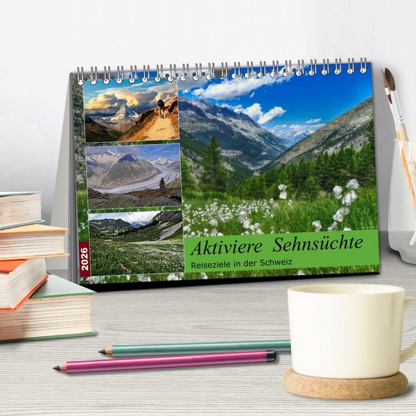 Produktbild: Aktiviere Sehns&uuml;chte Reiseziele in der Schweiz (Tischkalender 2026 DIN A5 quer), CALVENDO Monatskalender