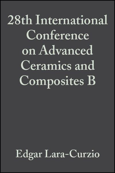 Produktbild: 28th International Conference on Advanced Ceramics and Composites B, Volume 25, Issue 4