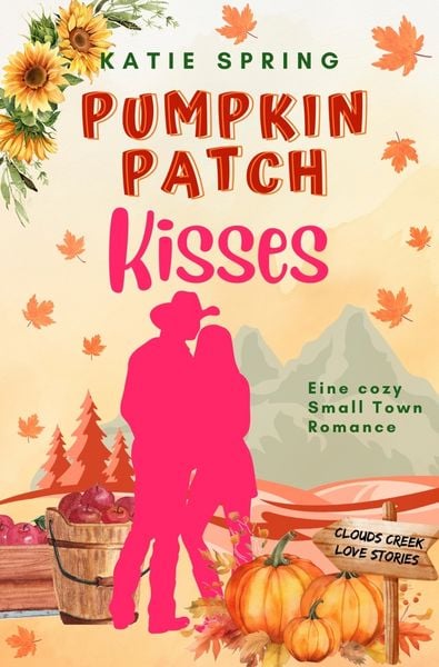 Pumpkin Patch Kisses, Taschenbuch von Katie Spring, Tolino Media, 9783819496578