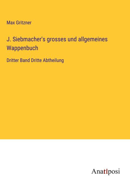 Produktbild: J. Siebmacher's grosses und allgemeines Wappenbuch