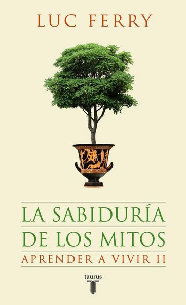 Produktbild: La sabidur&iacute;a de los mitos : aprender a vivir II