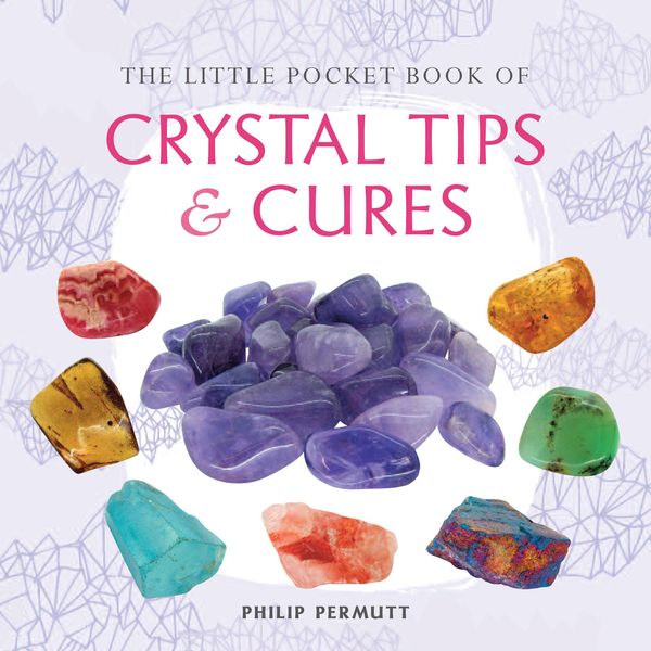 Produktbild: The Little Pocket Book of Crystal Tips and Cures