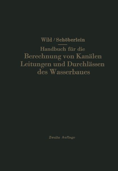 Produktbild: Handbuch f&uuml;r die Berechnung von Kan&auml;len Leitungen und Durchl&auml;ssen des Wasserbaues