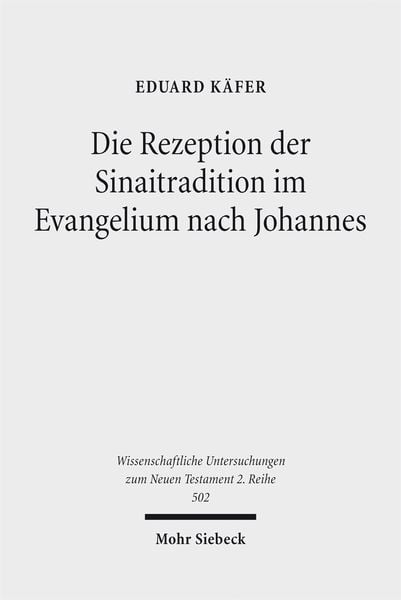 Produktbild: Die Rezeption der Sinaitradition im Evangelium nach Johannes