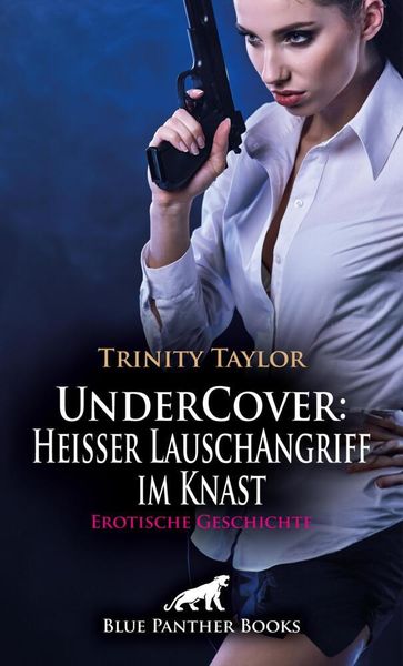 Produktbild: UnderCover: Hei&szlig;er LauschAngriff im Knast | Erotische Geschichte + 3 weitere Geschichten