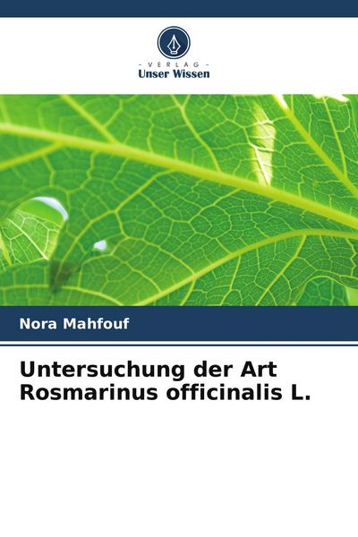 Produktbild: Untersuchung der Art Rosmarinus officinalis L.