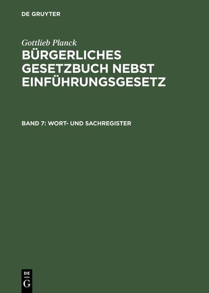 Produktbild: Gottlieb Planck: B&uuml;rgerliches Gesetzbuch nebst Einf&uuml;hrungsgesetz / Wort- und Sachregister