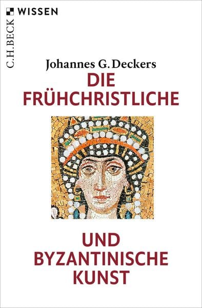 Produktbild: Die fr&uuml;hchristliche und byzantinische Kunst