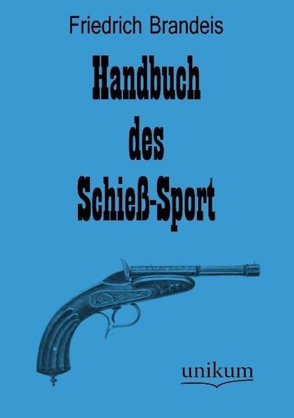 Produktbild: Brandeis, F: Handbuch des Schie&szlig;-Sport