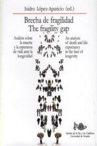 Produktbild: Brecha de fragilidad : an&aacute;lisis sobre la muerte y la esperanza de vida ante la longevidad