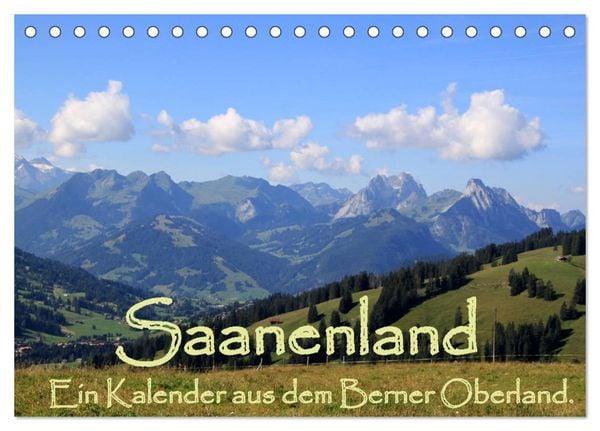 Produktbild: Saanenland. Ein Kalender aus dem Berner Oberland (Tischkalender 2026 DIN A5 quer), CALVENDO Monatskalender