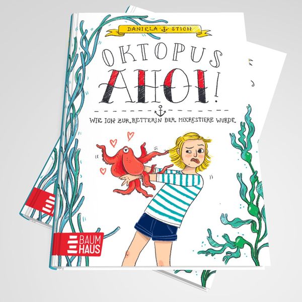 Produktbild: Oktopus Ahoi! Wie ich zur Retterin der Meerestiere wurde
