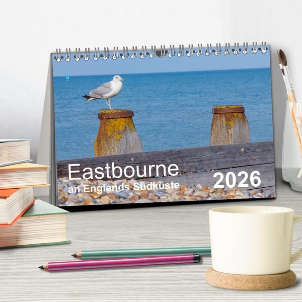 Produktbild: Eastbourne an Englands S&uuml;dk&uuml;ste (Tischkalender 2026 DIN A5 quer), CALVENDO Monatskalender