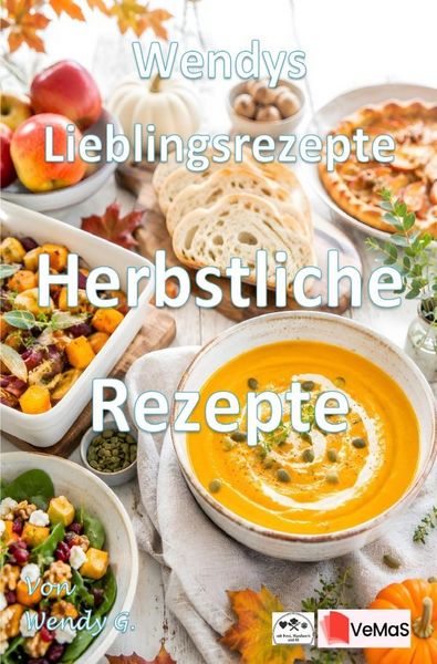 Produktbild: Wendys Lieblingsrezepte - Herbstliche Rezepte