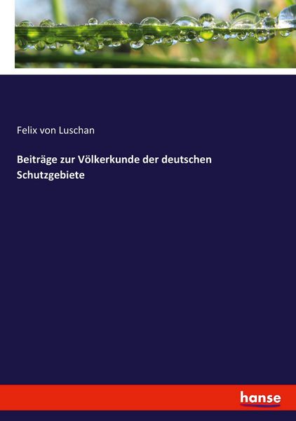 Produktbild: Beitr&auml;ge zur V&ouml;lkerkunde der deutschen Schutzgebiete