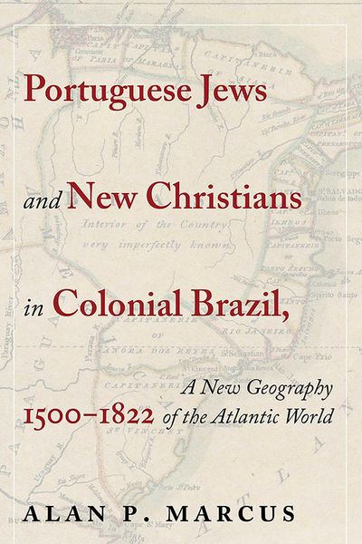Produktbild: Portuguese Jews and New Christians in Colonial Brazil, 1500-1822