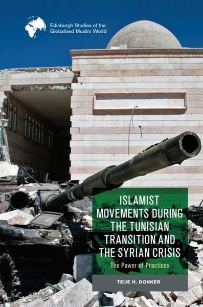 Produktbild: Islamist Movements during the Tunisian Transition and Syrian Crisis