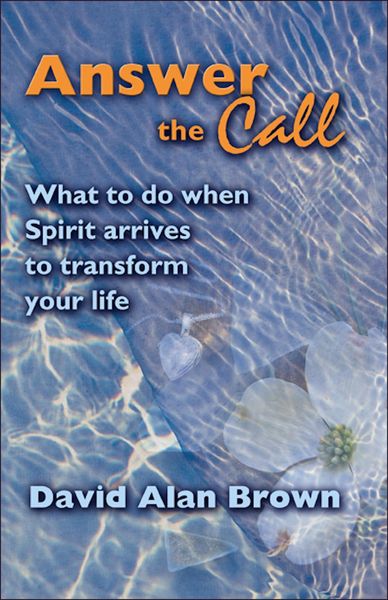 Produktbild: Answer The Call: What To Do When Spirit Arrives To Transform Your Life.