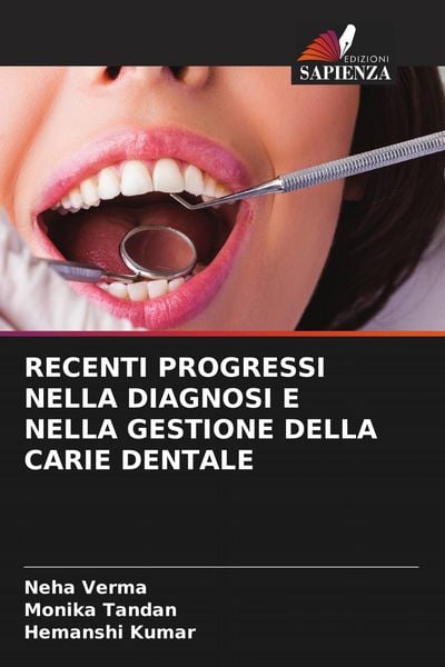 Produktbild: Recenti Progressi Nella Diagnosi E Nella Gestione Della Carie Dentale