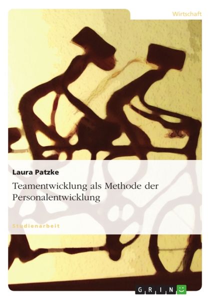 Produktbild: Teamentwicklung als Methode der Personalentwicklung