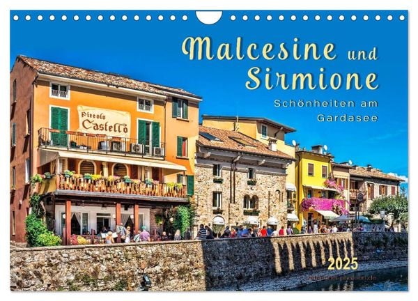 Malcesine und Sirmione, Schönheiten am Gardasee (Wandkalender 2025 DIN A4 quer), CALVENDO Monatskalender