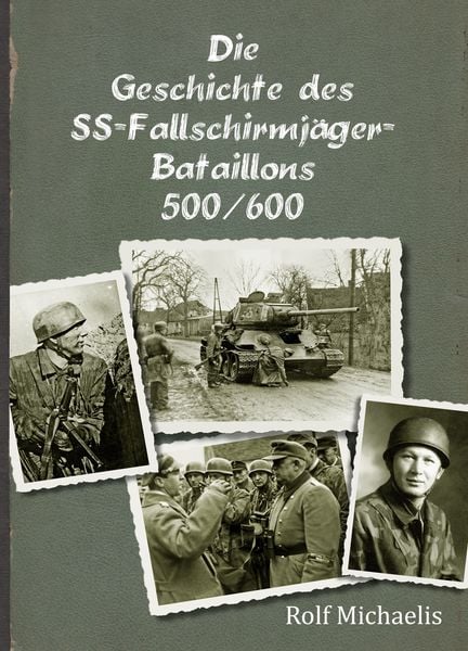 Produktbild: Die Geschichte des SS-Fallschirmj&auml;ger-Bataillons 500/600