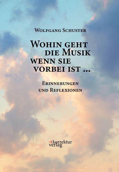 Produktbild: Wohin geht die Musik wenn sie vorbei ist ...