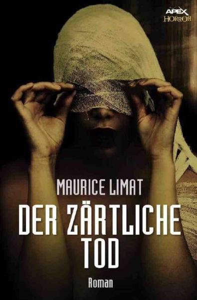 Der Zärtliche Tod, Taschenbuch von Maurice Limat, Epubli, 9783748577102