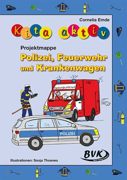 Produktbild: Kita aktiv Projektmappe Polizei, Feuerwehr und Krankenwagen