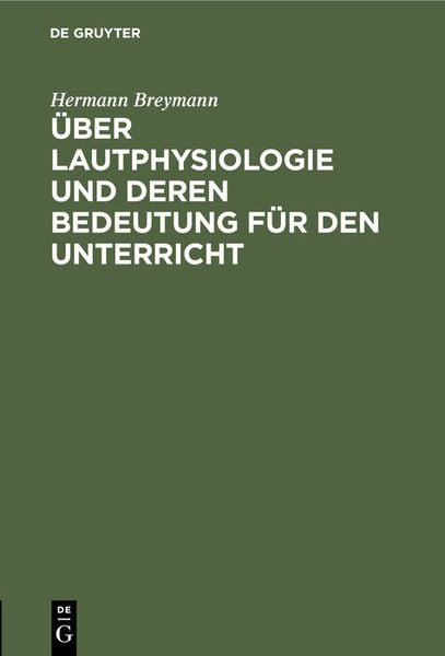 Produktbild: &Uuml;ber Lautphysiologie und deren Bedeutung f&uuml;r den Unterricht