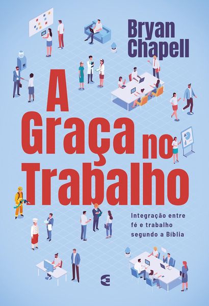 Produktbild: A gra&ccedil;a no trabalho