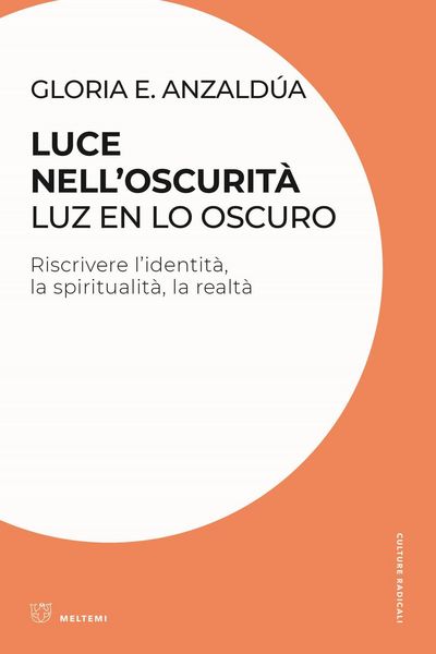 Produktbild: Luce nell'oscurit&agrave;/Luz en lo oscuro. Riscrivere l'identit&agrave;, la spiritualit&agrave;, la realt&agrave;