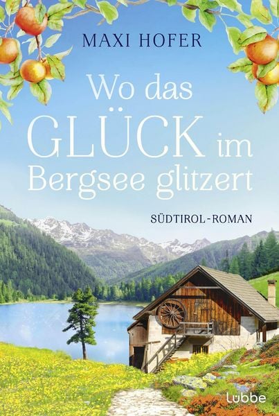 Produktbild: Wo das Gl&uuml;ck im Bergsee glitzert