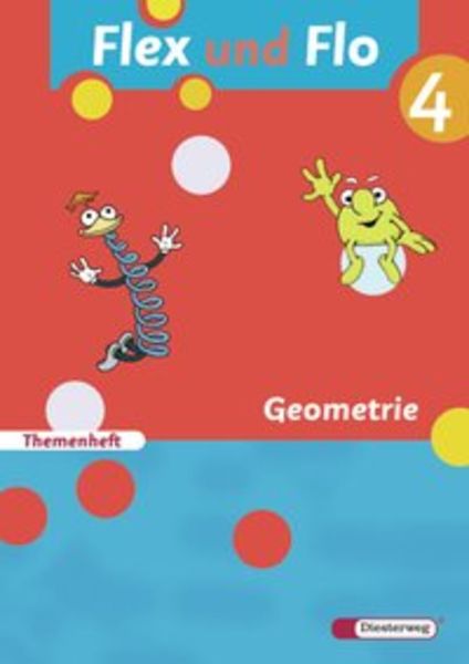 Flex und Flo 4 Themenheft. Geometrie, Geheftet von Jana Arndt,Claudia Brall,Imke Sundermeier,Sabine Willmeroth,Rolf Breiter, Verlag Moritz Diesterweg