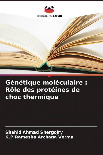 Produktbild: G&eacute;n&eacute;tique mol&eacute;culaire : R&ocirc;le des prot&eacute;ines de choc thermique