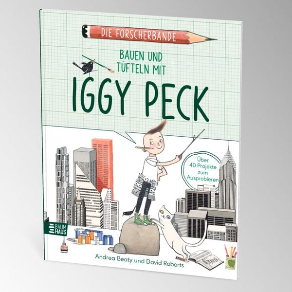 Produktbild: Die Forscherbande: Bauen und Tüfteln mit Iggy Peck