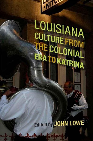 Produktbild: Louisiana Culture from the Colonial Era to Katrina