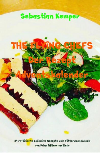 Produktbild: THE FLYING CHEFS Der Rezept Adventskalender