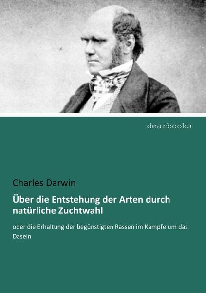 Produktbild: &Uuml;ber die Entstehung der Arten durch nat&uuml;rliche Zuchtwahl