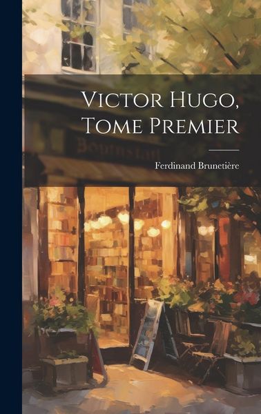 Produktbild: Victor Hugo, Tome Premier