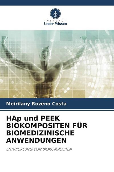 Produktbild: Hap und Peek Biokompositen f&uuml;r Biomedizinische Anwendungen