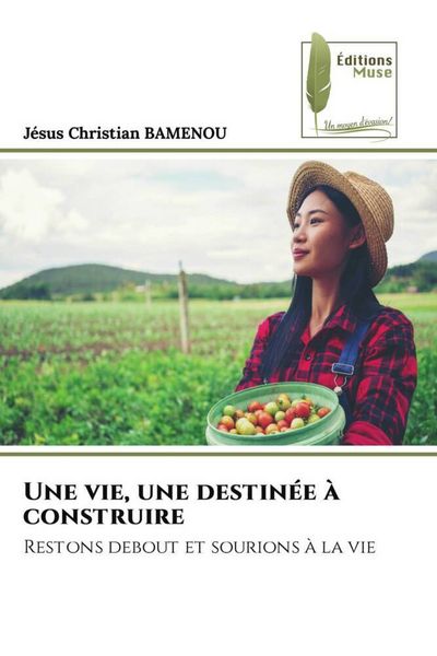 Produktbild: Une vie, une destin&eacute;e &agrave; construire