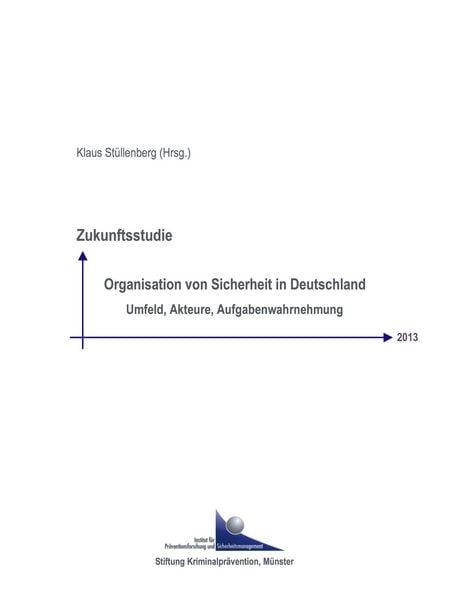 Produktbild: Zukunftsstudie Organisation von Sicherheit in Deutschland 2013