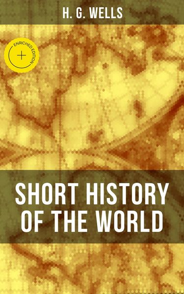 Produktbild: H. G. Wells' Short History of The World