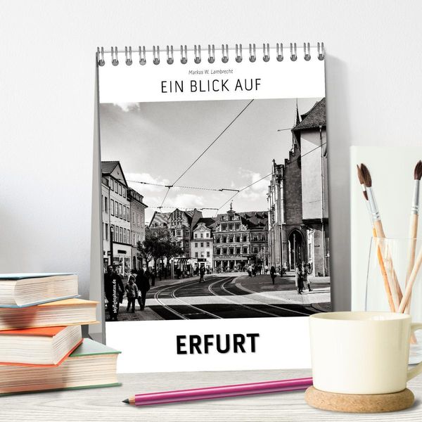 Produktbild: Ein Blick auf Erfurt (Tischkalender 2026 DIN A5 hoch), CALVENDO Monatskalender