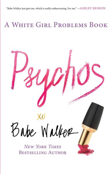 Produktbild: Psychos: A White Girl Problems Book