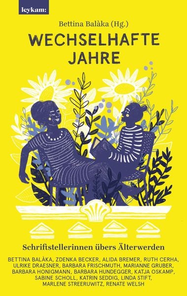 Produktbild: Wechselhafte Jahre - Schriftstellerinnen &uuml;bers &Auml;lterwerden