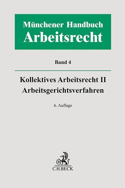 Produktbild: M&uuml;nchener Handbuch zum Arbeitsrecht Bd. 4: Kollektives Arbeitsrecht II, Arbeitsgerichtsverfahren