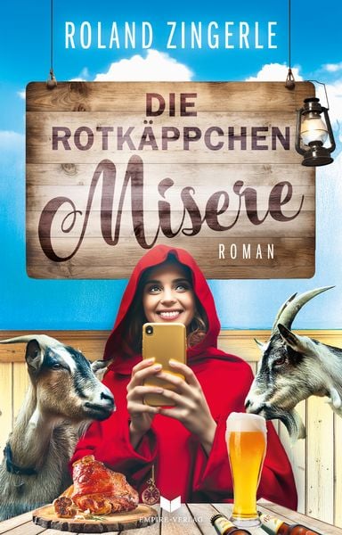 Produktbild: Die Rotk&auml;ppchenmisere: Urkomische Krimikom&ouml;die aus Bayern